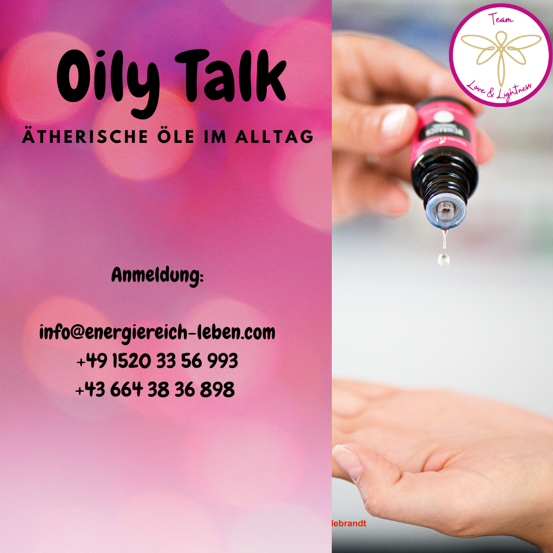 Oily Talk - ätherische Öle im Alltag